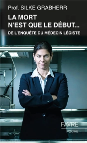La Mort N'Est Que Le Début... De L'Enquête Du Médecin Légiste