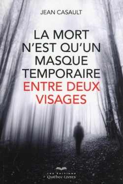 Bertrand.pt - La Mort N'Est Qu'Un Masque Temporaire Entre Deux Visages