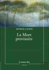 La Mort Provisoire