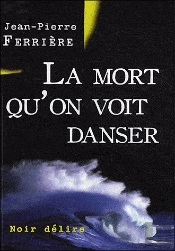 La Mort Qu'On Voit Danser