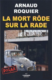 La Mort Rode Sur La Rade - Edition Revue Et Corrigee