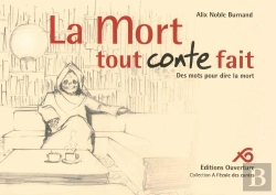 Bertrand.pt - La Mort Tout Conte Fait ; Des Mots Pour Dire La Mort