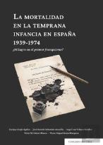 La Mortalidad En La Temprana Infancia En España, 1939-1974