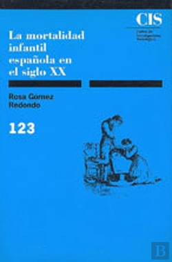Bertrand.pt - La Mortalidad Infantil Española En El Siglo Xx