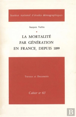 Bertrand.pt - La Mortalité Par Génération En France, Depuis 1899