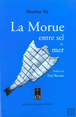 Bertrand.pt - La Morue ; Entre Sel Et Mer