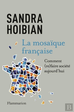 Bertrand.pt - La Mosaïque Française : Comment (Re)Faire Société Aujourd'Jui
