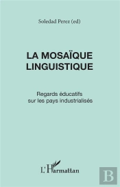 La Mosaïque Linguistique ; Regards Éducatifs Sur Les Pays Industrialisés