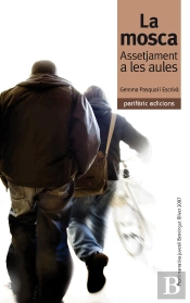 La Mosca: Assetjament A Les Aules