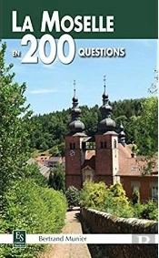 La Moselle En 200 Questions
