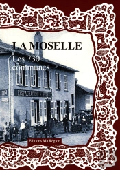 La Moselle - Les 730 Communes