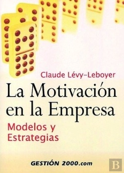 Bertrand.pt - La Motivación En La Empresa
