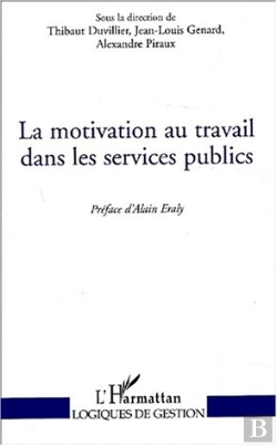 Bertrand.pt - La Motivation Au Travail Dans Les Services Publics