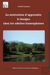 La Motivation D'Apprendre Le Basque Chez Les Adultes Francophones
