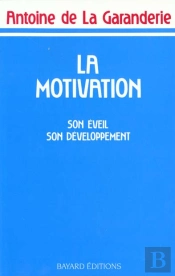 La Motivation ; Son Eveil