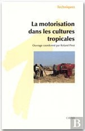La Motorisation Dans Les Cultures Tropicales