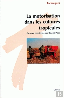 Bertrand.pt - La Motorisation Dans Les Cultures Tropicales