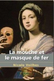 La Mouche Et Le Masque De Fer