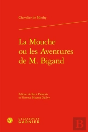 La Mouche Ou Les Aventures De M. Bigand