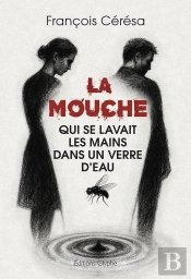 La Mouche Qui Se Lavait Les Mains Dans Un Verre D'Eau