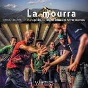 La Mourra - Plus Qu'Un Jeu, Un Des Piliers De La C