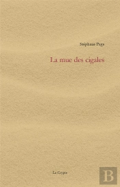 La Mue Des Cigales