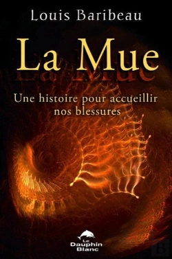 Bertrand.pt - La Mue - Une Histoire Pour Accueillir Nos Blessures