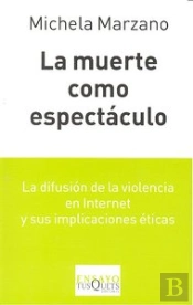 La Muerte Como Espectáculo
