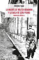 La Muerte De Walter Benjamin Y La Jaula De Ezra Pound
