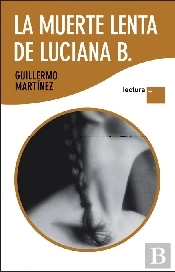 La Muerte Lenta De Luciana B. ('Letra Grande') 