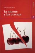 La Muerte Y Las Cerezas