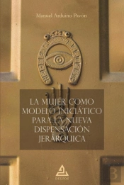 La Mujer Como Modelo Iniciatico Para La Nueva Dispensacion