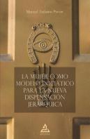 La Mujer Como Modelo Iniciatico Para La Nueva Dispensacion