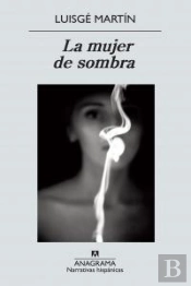 La Mujer De Sombra