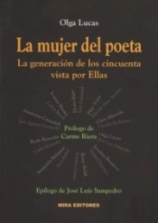 La Mujer Del Poeta: La Generación De Los Cincuenta Vista Por Ellas