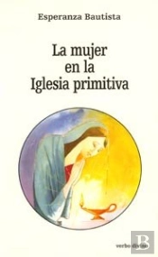 La Mujer En La Iglesia Primitiva