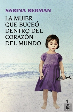 Bertrand.pt - La Mujer Que Buceó Dentro Del Corazón Del Mundo
