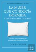 La Mujer Que Conducia Dormida Y Otros Trastornos Del Sueño
