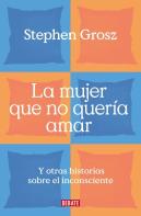 La Mujer Que No Quería Amar