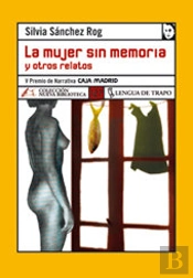 La Mujer Sin Memoria Y Otros Relatos