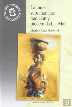 Bertrand.pt - La Mujer Subsahariana: Tradición Y Modernidad, I: Mali