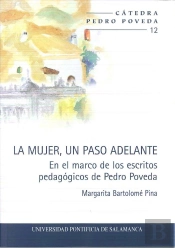 La Mujer, Un Paso Adelante. En El Marco De Los Escritos Pedagógicos De Pedro Poveda
