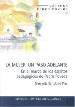 Bertrand.pt - La Mujer, Un Paso Adelante. En El Marco De Los Escritos Pedagógicos De Pedro Poveda