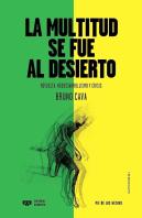 La Multitud Se Fue Al Desierto