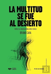La Multitud Se Fue Al Desierto