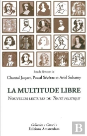 La Multitude Libre ; Nouvelle Lecture Du 'Traité Politique'