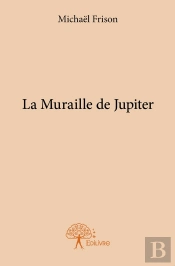 La Muraille De Jupiter