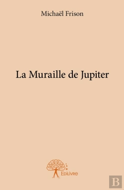 Bertrand.pt - La Muraille De Jupiter