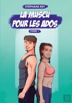 Bertrand.pt - La Muscu Pour Les Ados : Tome 1