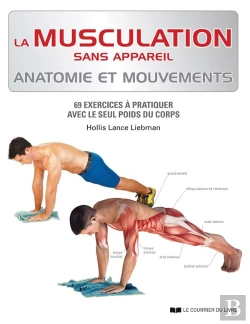 Bertrand.pt - La Musculation Sans Appareil ; Anatomie Et Mouvements